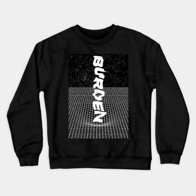 Burden Crewneck Sweatshirt by design-universe